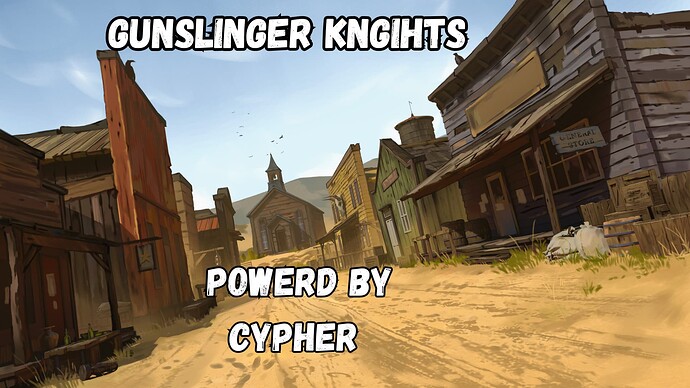 The Gunslinger Knights (6)