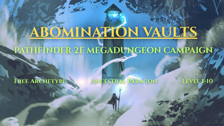[LFP][Online][PF2E][7PM CST][$22.50/Session] PF2E | Abomination Vaults ...